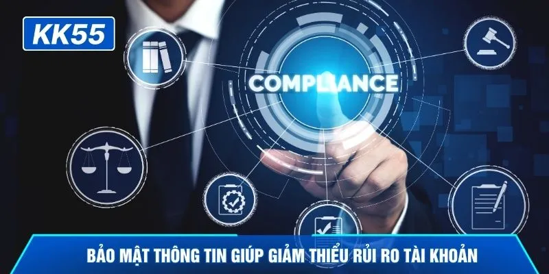 Bảo mật thông tin giúp giảm thiểu rủi ro tài khoản