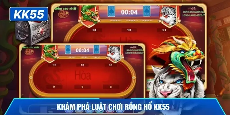 Khám phá luật chơi Rồng Hổ KK55