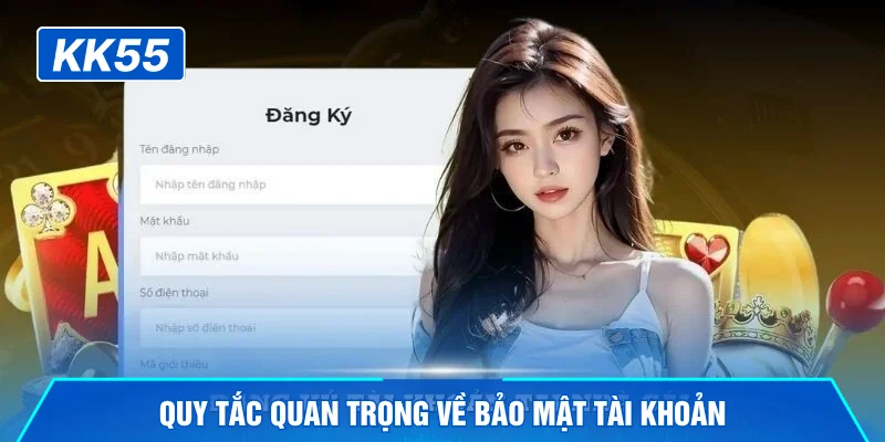 Quy tắc quan trọng về bảo mật tài khoản